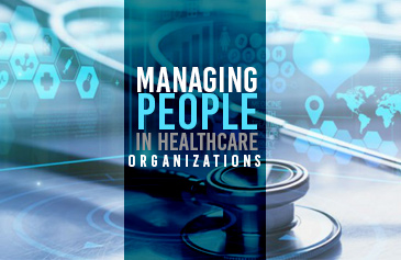 Managing People in Healthcare Organizations