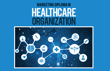 Marketing Diploma in Healthcare Organization
