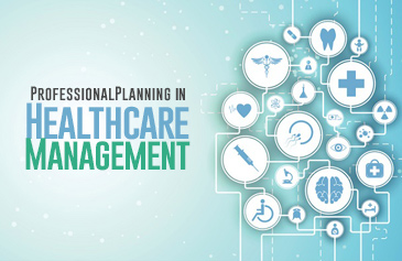 Professional Planning in Healthcare Management