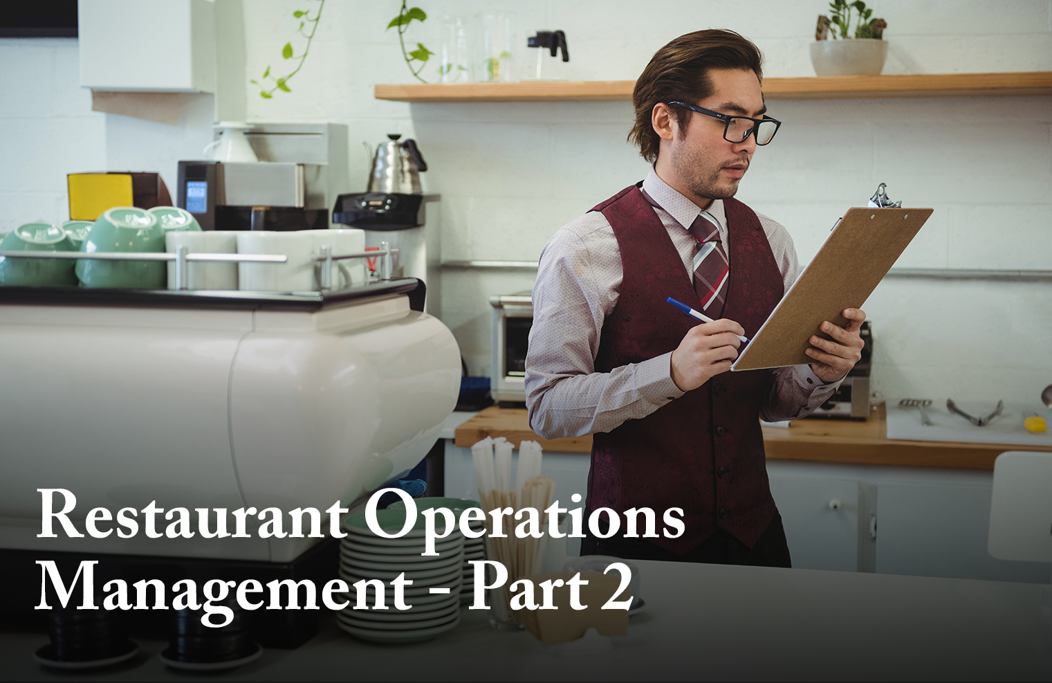 إدارة العمليات و التشغيل للمطاعم - الجزء الثاني